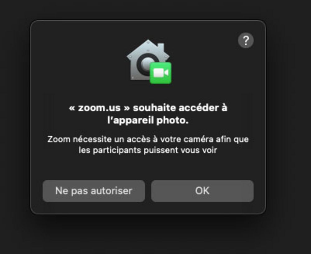 Si votre système vous informe que ZOOM souhaite accéder à votre caméra, cliquez sur OK pour lui permettre de lancer votre WEBCAM.